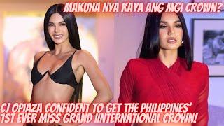 CJ OPIAZA VERY CONFIDENT ABOUT WINNING THE PHILIPPINES' 1ST EVER MISS GRAND INTERNATIONAL CROWN!