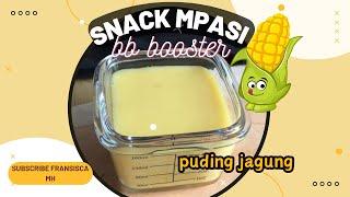 SNACK MPASI BB BOOSTER | PUDING JAGUNG | TAMBAH BERAT BADAN 100% #snackmpasibbbooster