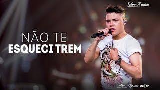 Felipe Araújo  - Não te Esqueci Trem | DVD 1dois3