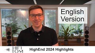 HighEnd 2024 Highlights - English Version