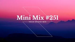 Tech House Mix - Mini Mix #251 - Mixed By P-TEK