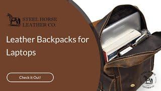 Leather Backpacks for Laptops | Steel Horse Leather