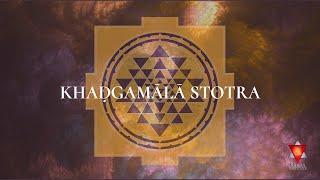 KHAḌGAMĀLĀ STOTRA