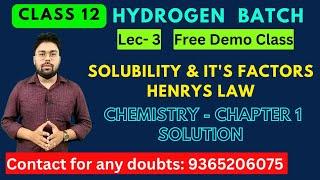 Lec 3 | Class 12 | Chapter 1 | Solubility|Henry's Law | Hydrogen Batch | AHSEC|Chinmoy Kalita