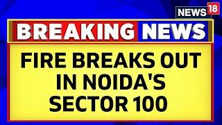 Noida Fire News | Fire Breaks Out In Noida's Lotus Boulevard Society In Sector 100, In UP | News18