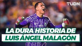 ¡VAYA HISTORIA DE VIDA! ️ Luis Malagón, un jugador que sufrió para conseguir el éxito I TUDN