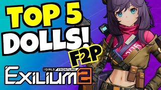 TOP 5 BEST F2P Units Worth Building!!! [Girls' Frontline 2: Exilium]