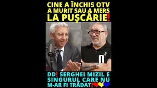 Cine a închis OTV a murit sau a mers la pușcărie! Serghei Mizil