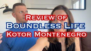 Boundless Life Reviews: Boundless Kotor Montenegro