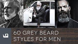 60 Grey Beard Styles For Men