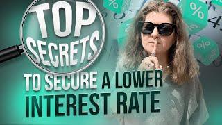 How to Secure a Lower Mortgage Interest Rate? Strategies for Snagging a Lower Interest Rate.
