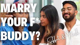 Should You Marry Your F*ck Buddy? ft. Siff Haider & Nish Samantray | Lovers & Friends Podcast ep. 78