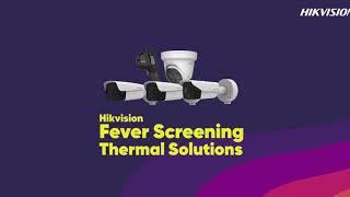 Hikvision Fever Screening Thermal Solutions