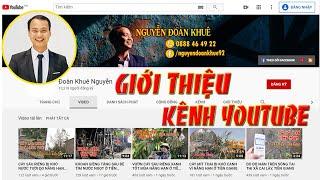 Giới thiệu Kênh YouTube NGUYỄN ĐOÀN KHUÊ - Phiên bản 2