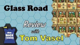 Glass Road Review - with Tom Vasel