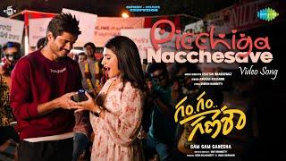 Picchiga Nacchesave - Video Song | Gam Gam Ganesha | Anand Deverakonda | Chaitan Bharadwaj