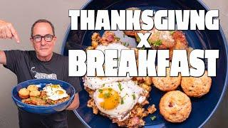 THANKSGIVING DINNER - FOR BREAKFAST?! | SAM THE COOKING GUY