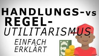 Regelutilitarismus vs. Handlungsutilitarismus (5) Einfach erklärt! AMODO, Philosophie begreifen!