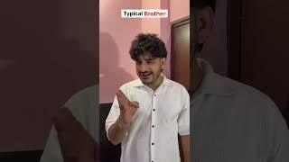 Typical Brother | Reyansh Rajput