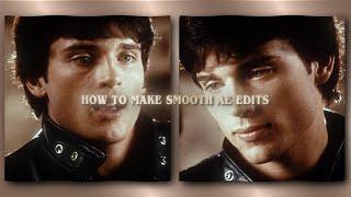 How to; make smooth ae edits