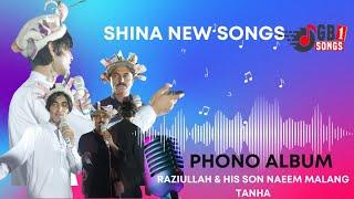 Shina New songs / Raziullah & his Son Naeem  Malang Perform a  Ceremony PHONO)  album