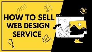 How to Sell Website & Web Design Services to Clients | White Label Website & Web Design (2024)