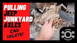 Junkyard run!! How to remove Jeep axles in the junkyard. #poweraddictscrew #caddelete #onepieceaxle