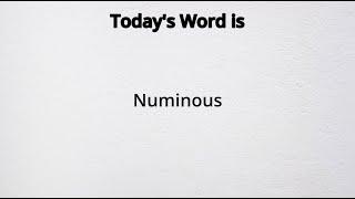 How to pronounce Numinous