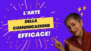 COMUNICARE IN MODO ASSERTIVO: CONSIGLI E STRATEGIE