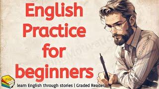 Speaking English PracticeImprove Your Advanced English Graded ReadingEnglish listening Practice1