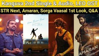 Kanguva 2nd Single | LEO OST, Amaran 3rd Single, Sorga Vaasal 1st Look, Indian 3 Release