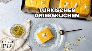 Türkischer Griesskuchen  |  Einfach Tasty