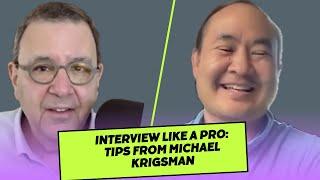 Mastering the Art of Interviewing : Insights from Michael Krigsman