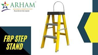 ARHAM MAKE FRP STEP STAND