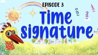 Time Signature  [Episode 3] • Theory of Music Part 3