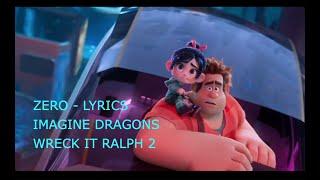 ZERO LYRICS song imagine dragons - WRECK IT RALPH 2