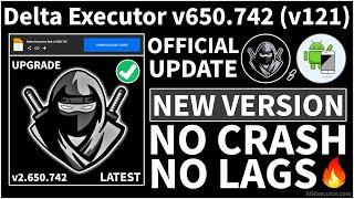 [New Update] Delta Executor v650.742 (v121) Latest Version | Best Roblox Executor For Android