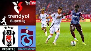 BEŞİKTAŞ - TRABZONSPOR | TRENDYOL SÜPER LİG | DERBİ | 24.HAFTA | 2024/2025 SEZON