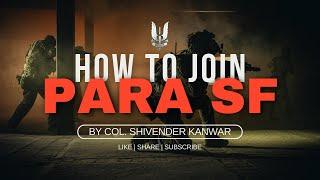 Indian Army Para SF: How to Become a Special Forces Commando? Ft. Col. Shivender Kanwar