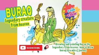 Drawing and Painting Buraq the Legendary from Heaven / How to Draw Buraq Isra Miraj Journey