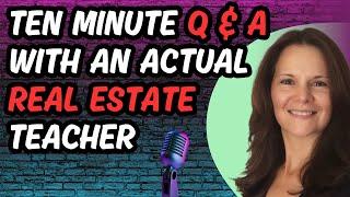 Need Help Passing The Real Estate Exam? Watch This 10 Minute Q & A