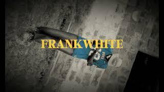 4Mr Frank White - Raise A Toast Freestyle (Dir Didiye)