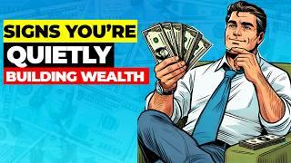 Subtle Signs You’re Quietly Building Wealth