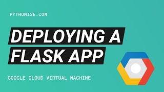 Deploying a Flask app to a Virtual Machine - Learning Flask Series Pt. 23