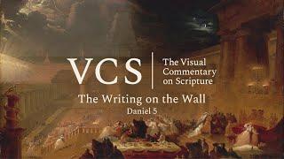 The Visual Commentary on Scripture: The Writing on the Wall