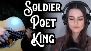 Soldier, Poet, King (The Oh Hellos) Cover - feat. @RachelHardy