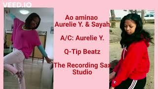 Ao Aminao - Aurelie Y. & Sayah