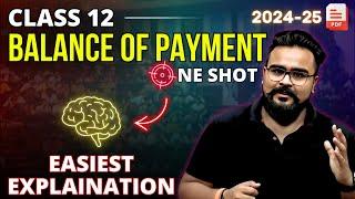 BALANCE OF PAYMENT class 12 ONE SHOT | Macro economics | GAURAV JAIN