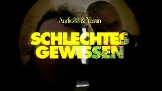 Audio88 & Yassin - SCHLECHTES GEWISSEN (Offizielles Video)