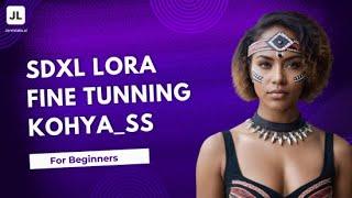 Create Your AI Twin | Kohya SDXL LoRA Tutorial:  A Beginner's Guide